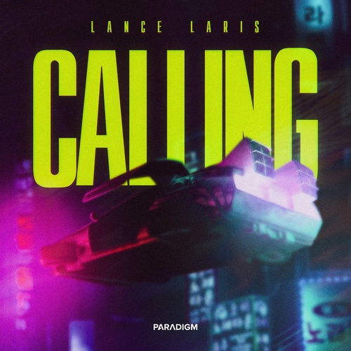 Lance Laris - Calling [PARADIGMB038]